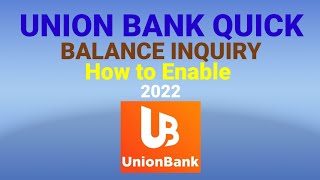 Union Bank Quick Balance Inquiry How to Enable