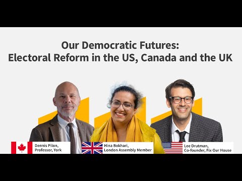 Our Democratic Futures : Proportional Representation for the US, the UK and Canada
