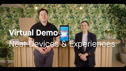Neat Devices & Experiences - Virtual Demo
