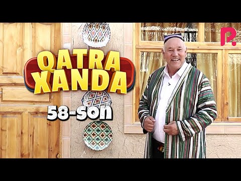 Qatra Xanda 58-son (hajviy ko'rsatuv)