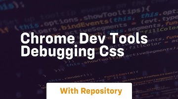 chrome dev tools debugging css