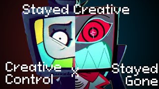 Stayed Creative (Stayed Gone [HH] x Creative Control [SMG4]) [Outdated]