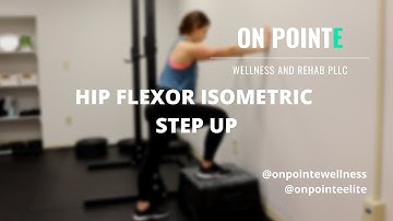 Hip Flexor Isometric Step Up
