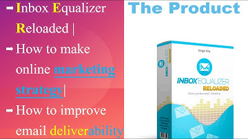 Inbox Equalizer Reloaded Review and Demo | How to Improve Email Deliverability and Online Marketing