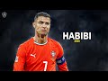 Cristiano Ronaldo 2025 â º HABIBI â Skills Goals HD Cristiano Ronaldo 2025 â º HABIBI â Skills Goals HD