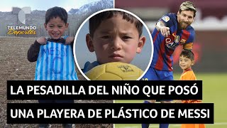 La historia de terror de Murtaza: el niño con la camiseta de plástico viral  de Leo Messi