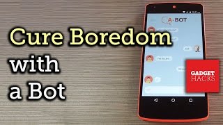 Bored? Chat with a Bot to Kill Time on Android [How-To] screenshot 4