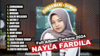 CUNDAMANI - DUMES - WIRANG NAYLA FARDILA FULL ALBUM JAWA HIITS TERBARU 2024