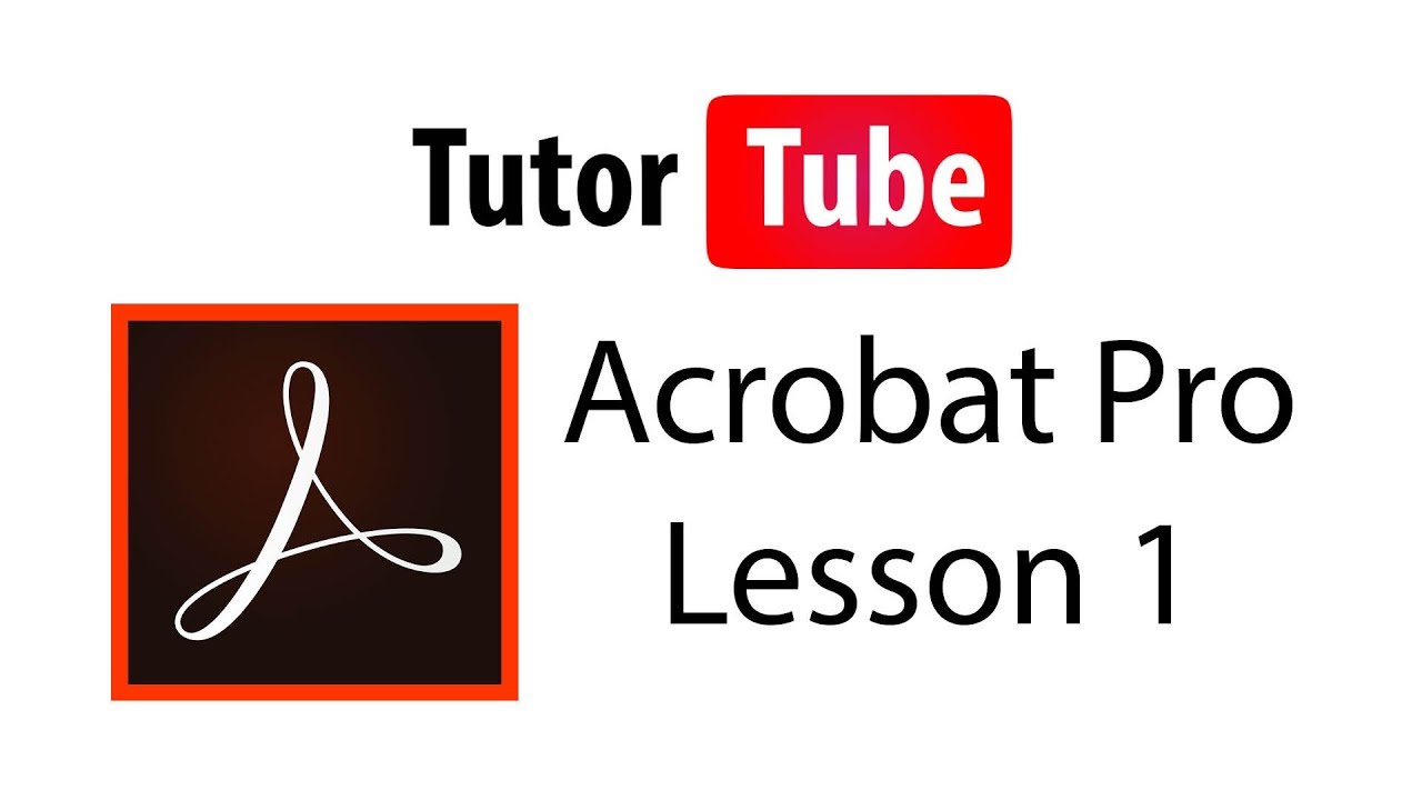 Adobe Acrobat Pro Tutorial - Lesson 1 - Interface