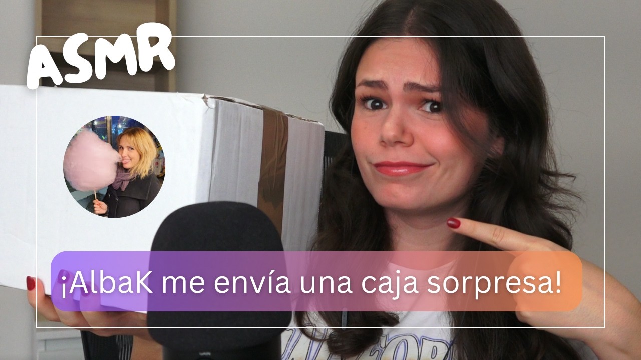 ASMR | 📦 Unboxing de la caja SORPRESA de @ALBAKasmr