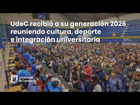 UdeC recibió a su generación 2026