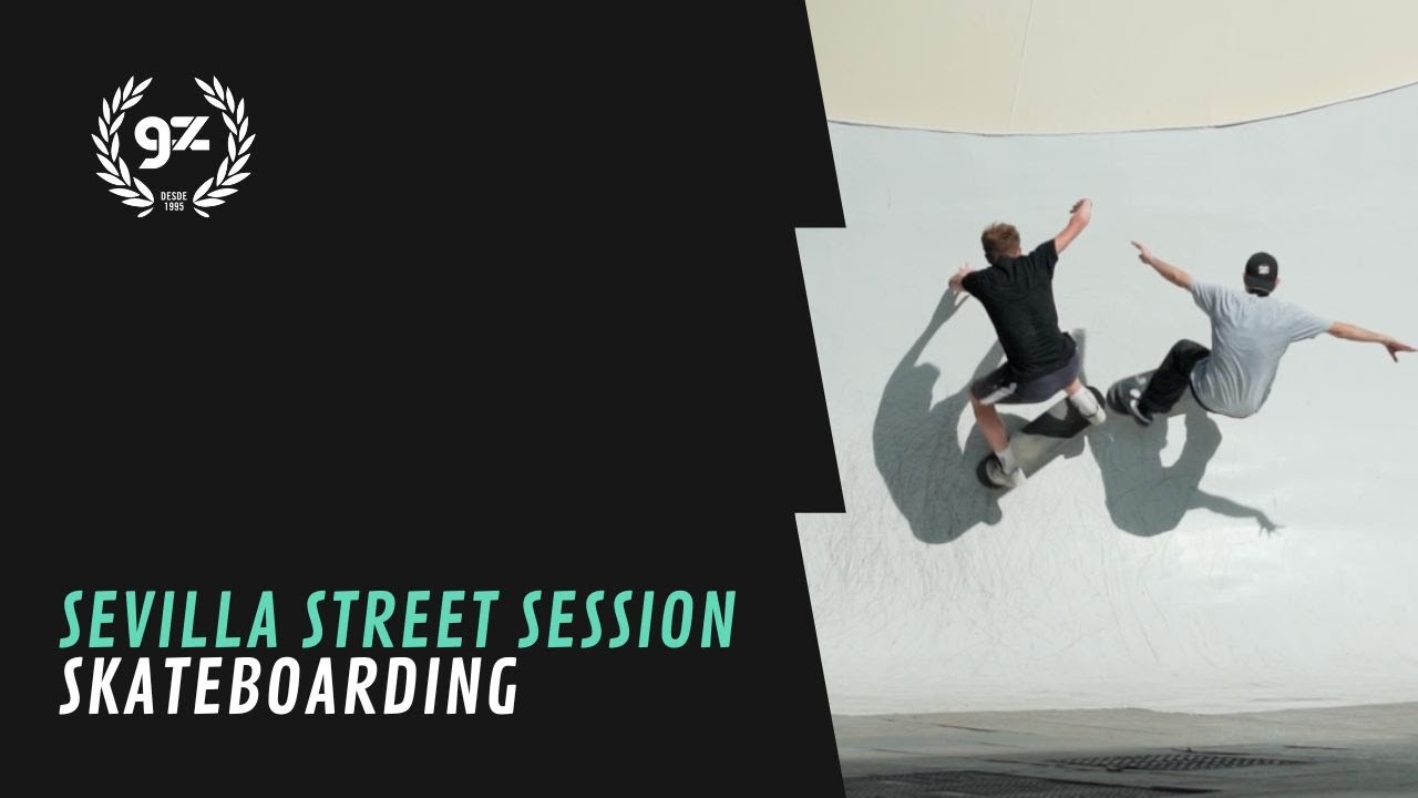 SEVILLA STREET SESSION | SKATEBOARDING