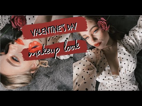 VALENTINE'S DAY MAKEUP LOOK