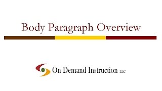 Body Paragraphs Overview: How to Write a Body Paragraph