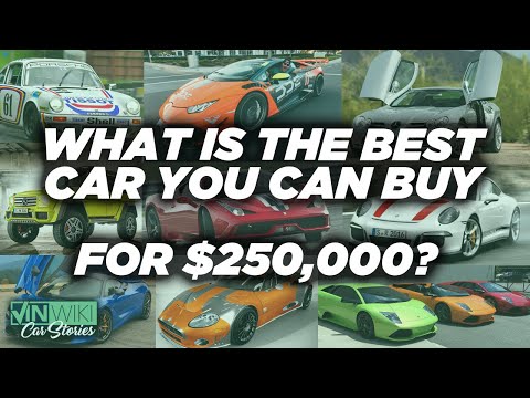 What's the best car you can buy for $250k?