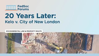 20 Years Later: Kelo v. City of New London