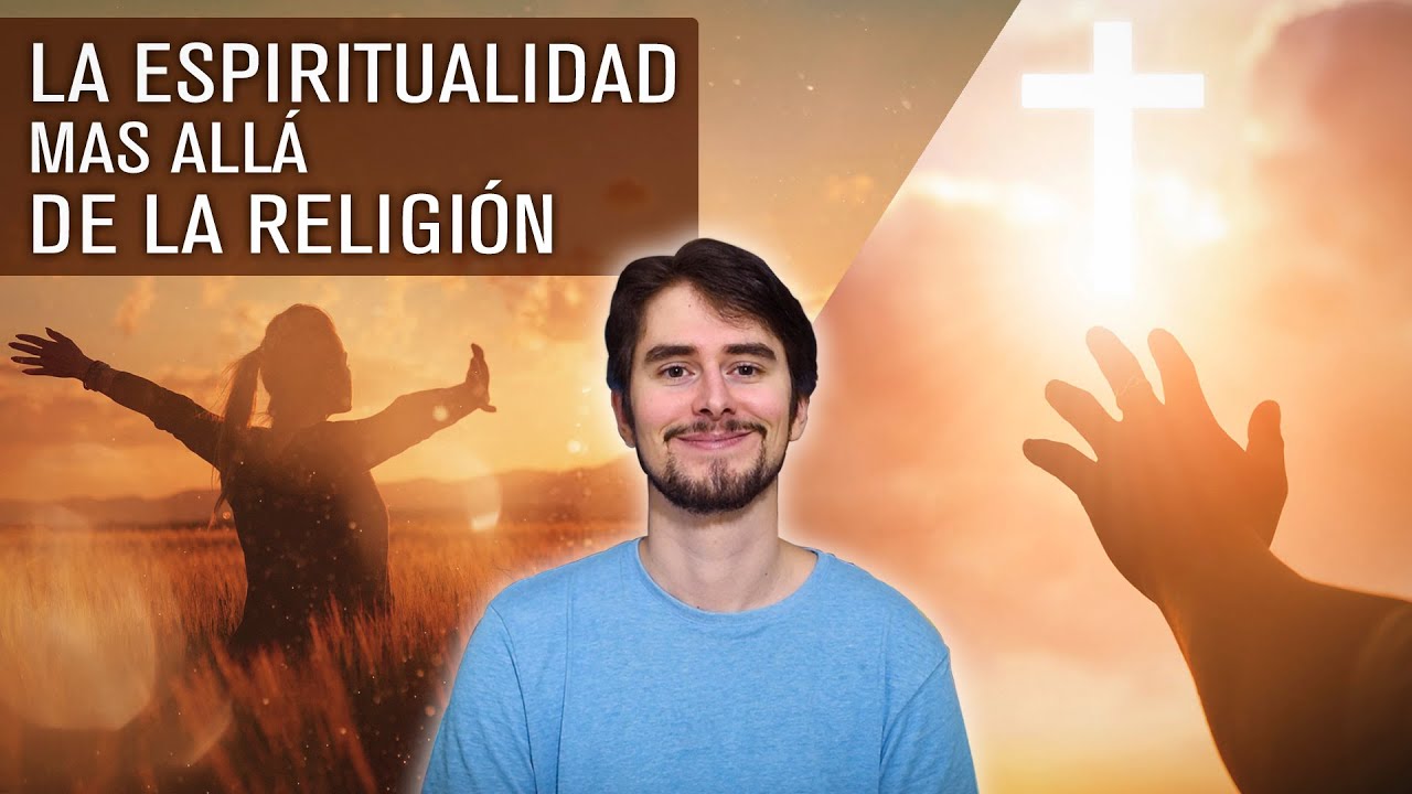 ¿Espiritualidad o Religión? - El camino hacia la divinidad. - YouTube
