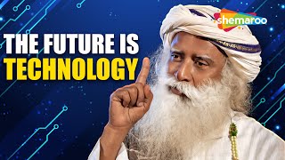 The Future is Now: Sadhguru's Insights on the Most Important Technology of Tomorrow