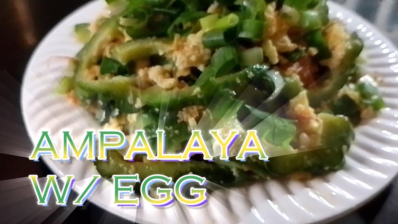 AMPALAYA WITH EGG