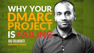 Why Your DMARC Project is Failing