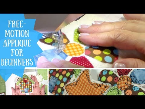 Free-Motion Appliqué for Beginners, Sewing Tutorial