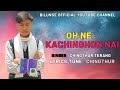 Oh ne Kachinghon nai Mp3 Song