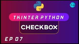 CheckBox In Tkinter [2020]  | Python GUI Using Tkinter | Ep 07