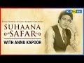 Rajesh Khanna Special | Suhaana Safar with Annu Kapoor