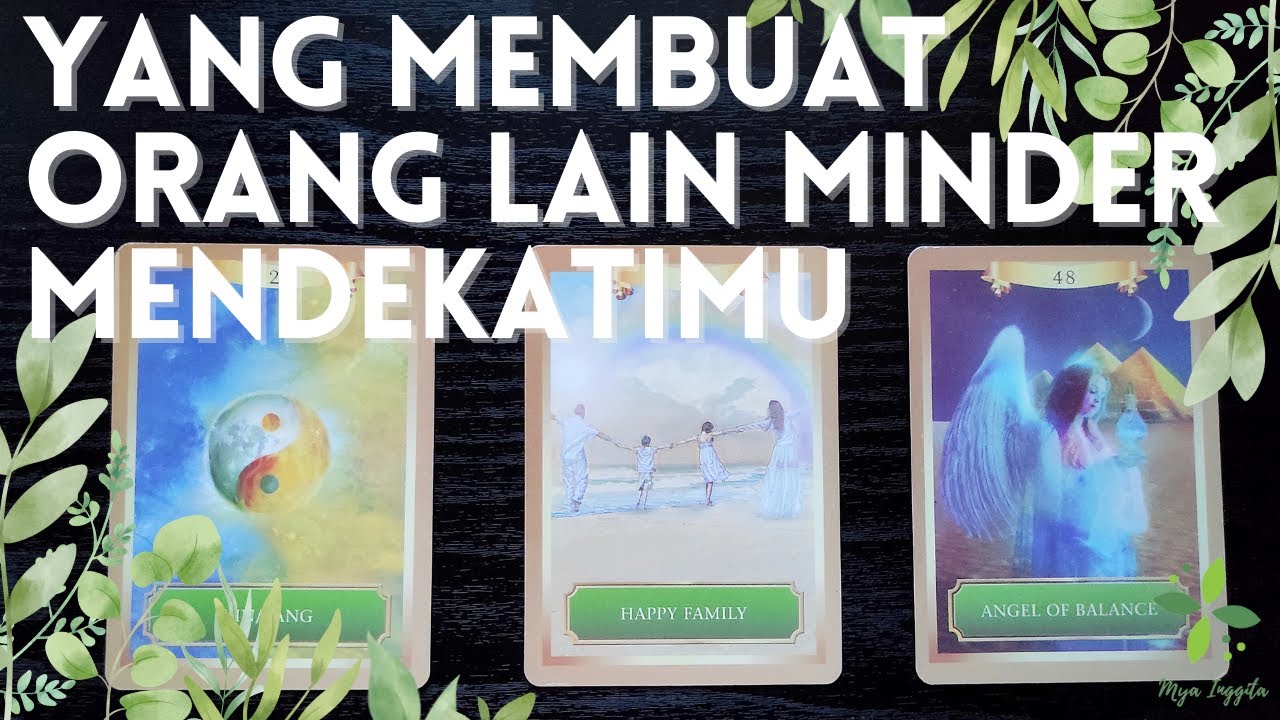 YANG MEMBUAT ORANG LAIN MINDER MENDEKATIMU | PILIH KARTU TAROT