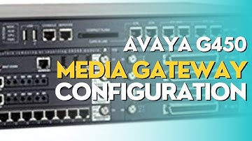 Avaya G450 Media-Gateway Configuration