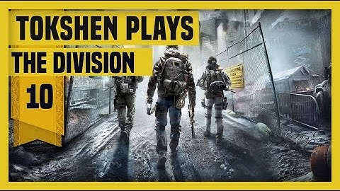 The Division- Part 10