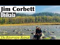 Jim Corbett National Park | Safari in Dhikala Zone | The Riverview Retreat by Leisure Hotels
