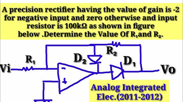 Analog Circuit Lecture -24  /Precision Rectifier Solved Example