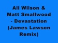 Miniature de la vidéo de la chanson Devastation (James Lawson Remix)