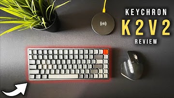Keychron K2V2 Review (2021) - Best Wireless Mechanical Keyboard for Mac/Windows?