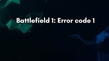 Battlefield 1: Error code 1