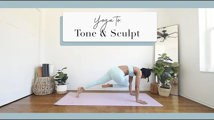 Yoga to TONE & SCULPT  *No Weights Needed!*