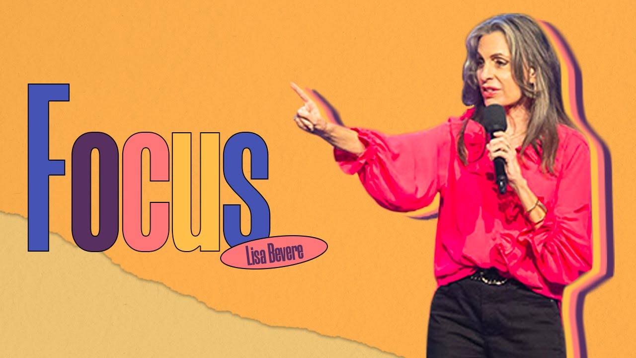 Focus | Lisa Bevere