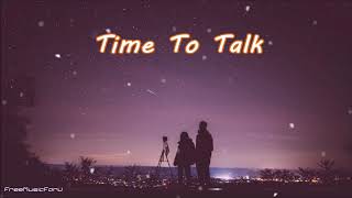 Time To Talk (Lyrics) - Time To Talk ft. Georgia Michel [NCS Release]