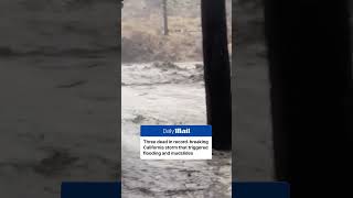 Three dead in California flooding