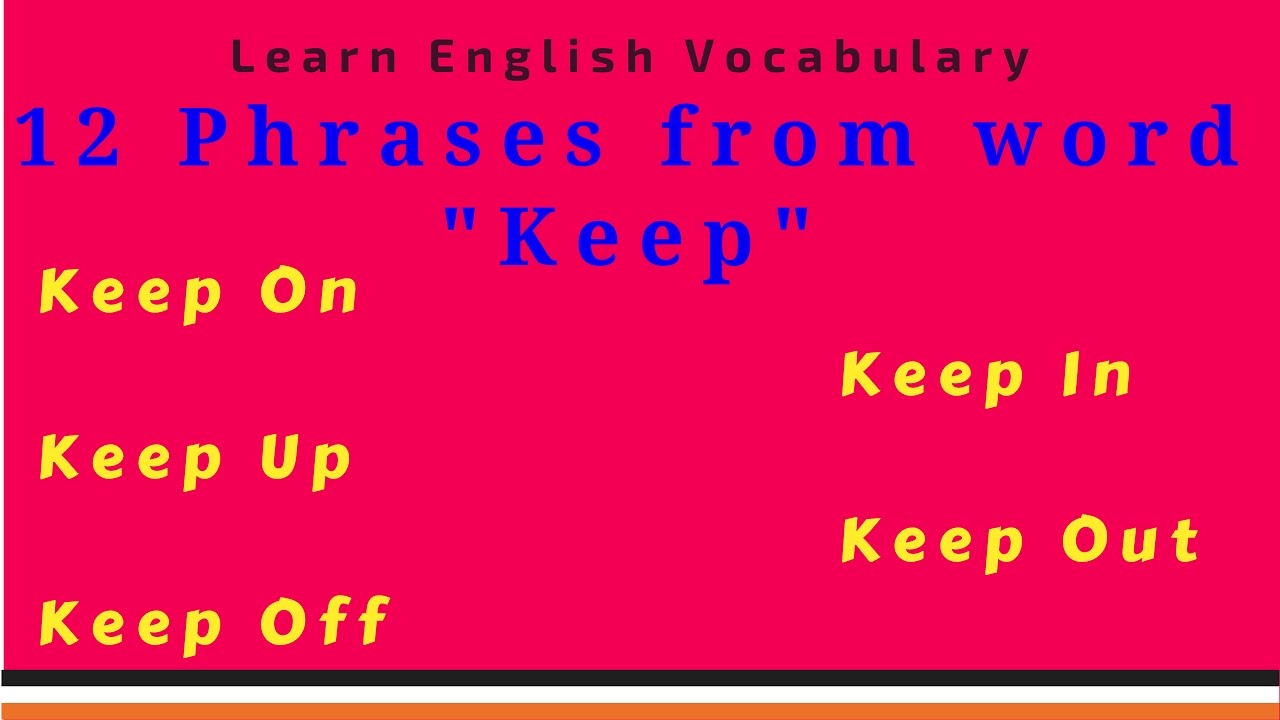 " KEEP"à¤•à¤¾ à¤…à¤°à¥à¤¥ à¤¹à¥ˆ "à¤°à¤–à¤¨à¤¾"à¤‡à¤¸à¤•à¥‡ "12"Phrasal Verbs english lessons for beginners