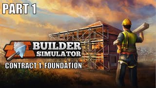 Builder Simulator Gameplay Part 1 - Contract 1: Foundation