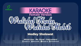 Karaoke Wulidal Huda x Wulidah Habib (Medley Sholawat) | Female Version