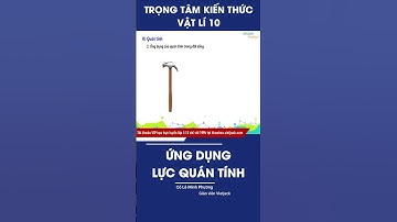 Ứng dụng của lực quán tính trong đời sống (DỄ NHỚ NHẤT)