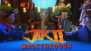 Jak 2 - Walkthrough - Part 11 - 1080p60fps No Commentary
