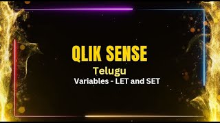 Qlik Sense Videos in Telugu | Variables - LET and SET Qlik Sense