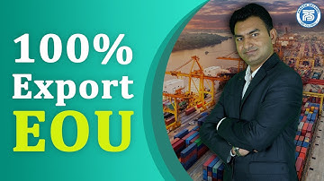 What is EOU - Export Oriented Unit | How to become Competitive By Paresh Solanki
