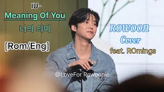 Meaning Of You (IU) ROWOON cover in #BeforeBlooming fanmeeting. Lyrical video [Rom/Eng]
