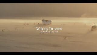 Waking Dreams: Burning Man 2022