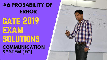 GATE 2019 SOLUTIONS | EC | COMMUNICATION SYSTEM | PROBABILTY OF ERROR